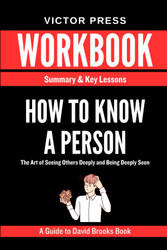 Workbook for How to Know a Person by David Brooks