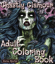 Ghastly Glamour Adult Coloring Book: Daughters of Darkness: Glamour