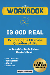 Workbook for Is God Real?: