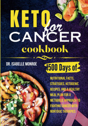 Keto for Cancer Cookbook