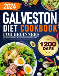 Galveston Diet Cookbook for Beginners