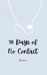 90 Days of No Contact