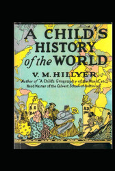 A Child's History of the World: Original Illustrated Edition