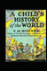 A Child's History of the World: Original Illustrated Edition