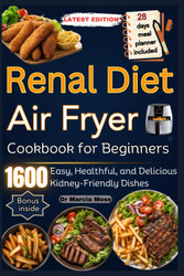 Renal Diet Air Fryer Cookbook for Beginners