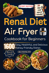 Renal Diet Air Fryer Cookbook for Beginners