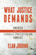 What Justice Demands