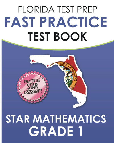 Florida Test Prep Fast Practice Test Book Star Mathematics Grade 1