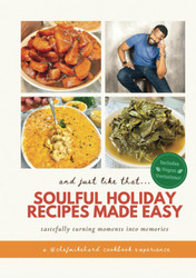 And Just Like That Soulful Holiday Recipes Made Easy