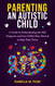 Parenting an Autistic Child