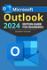 Microsoft Outlook 2024 Edition Guide for Beginners