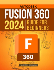 Fusion 360 2024 Guide for Beginners