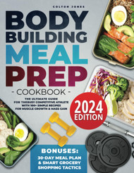 Bodybuilding Meal Prep Cookbook