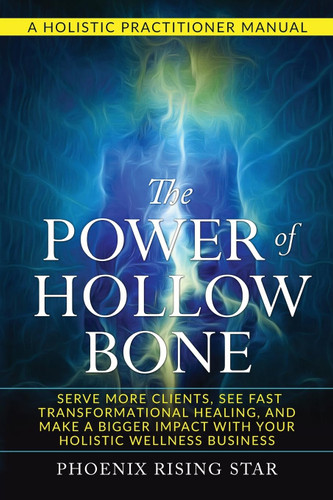 The Power of The Hollow Bone