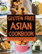 Gluten-Free Asian Cookbook