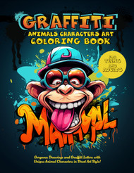 The Graffiti Animals Characters Art Coloring Book for Adults and Teens