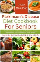 Parkinson's Disease Diet Cookbook For Seniors