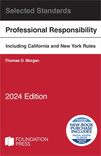 Model Rules of Professional Conduct and Other Selected Standards 2024 Model Rules of Professional Conduct and Other Selected Standards 2024