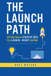 The Launch Path