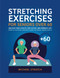 Stretching Exercises for Seniors Over 60