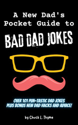 A New Dads Pocket Guide to Bad Dad Jokes