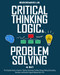 Critical Thinking Logic & Problem Solving