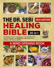 The Dr. Sebi Healing Bible | 20 In 1