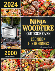 Ninja Woodfire Outdoor Oven Cookbook for Beginners