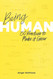 Being Human: 150 Practices To Make It Easier