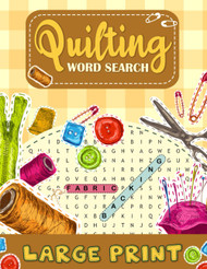 Quilting Word Search Large Print