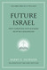 FUTURE ISRAEL: Why Christian Anti-Judaism must be challenged