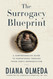 The Surrogacy Blueprint: A Comprehensive Guide to Parenthood Through