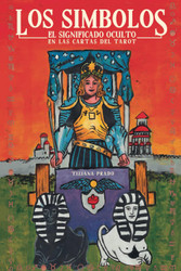 LOS SIMBOLOS: Descubre el Significado Oculto en las Cartas de Tarot