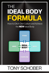 The Ideal Body Formula: How to Ditch Diet Culture and Achieve the NEW