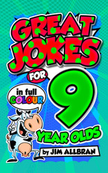 Great Jokes for 9 Year Olds (Great Jokes for Children)