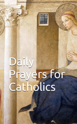 Daily Prayers for Catholics