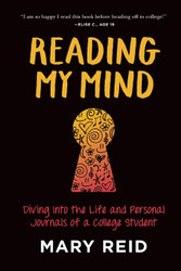 Reading My Mind: Diving into the Life and Personal Journals of a