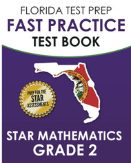 Florida Test Prep Fast Practice Test Book Star Mathematics Grade 2