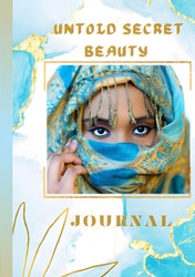 Untold Secret Beauty: Journal