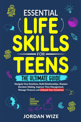 Essential Life Skills for Teens
