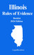 Illinois Rules of Evidence (2024 Edition)