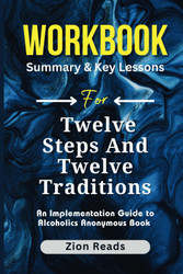 Workbook For Twelve Steps And Twelve Traditions