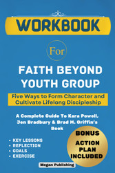 Workbook for Faith Beyond Youth Group: