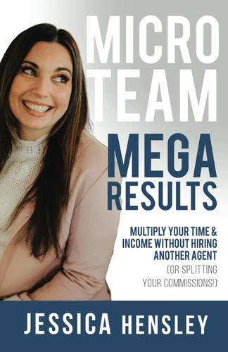 Micro Team Mega Results: Multiply Your Time & Income Without Hiring