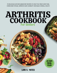 Arthritis Cookbook for Seniors
