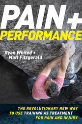 Pain & Performance: The Revolutionary New Way to Use Training as