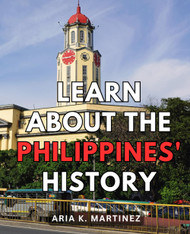 Learn About The Philippines' History