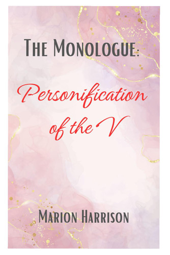 The Monologue: Personification of the V