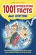 1001 Interesting Facts About Everything