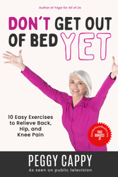 Don't Get Out of Bed Yet: 10 Easy Exercises to Relieve Back Hip and